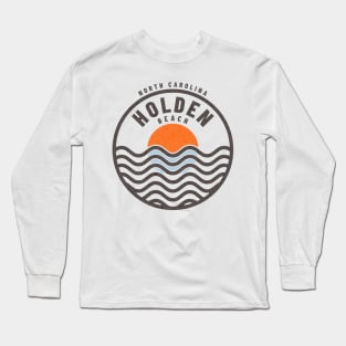 Holden Beach, NC Summertime Vacationing Sunrise Waves Long Sleeve T-Shirt